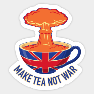 Make tea not war Sticker